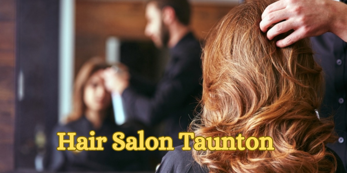 Hair Salon Taunton