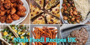 Ninja Foodi Recipes UK