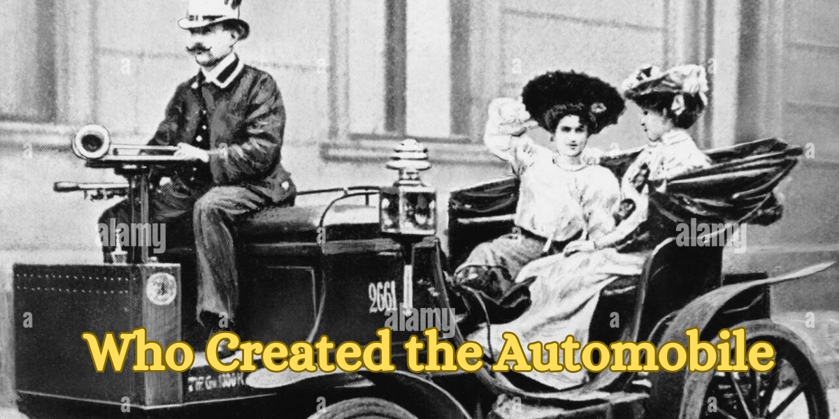 Who Created the Automobile