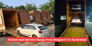 Packers And Movers Charge From Bangalore To Hyderabad 